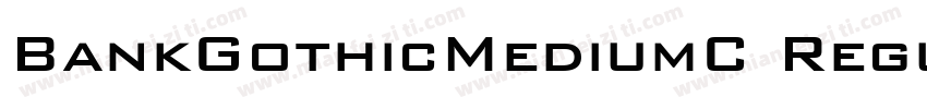 BankGothicMediumC Regular字体转换